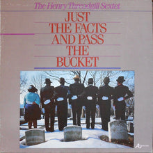 Laden Sie das Bild in den Galerie-Viewer, Henry Threadgill Sextet* : Just The Facts And Pass The Bucket (LP, Album)
