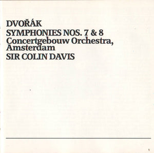 Dvořák* / Concertgebouw Orchestra, Amsterdam*, Sir Colin Davis : Symphonies Nos. 7 & 8 (CD, Comp, RM)