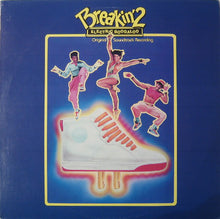 Load image into Gallery viewer, Various : Breakin' 2 - Electric Boogaloo - Original Soundtrack Recording (LP, Album, 22)
