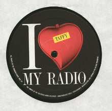 Load image into Gallery viewer, Taffy : I Love My Radio (New Version) (Bongoh, Oh, Oh My Guy) (12")
