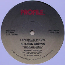 Load image into Gallery viewer, Sharon Brown : I Specialize In Love (12&quot;, Single)
