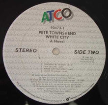 Load image into Gallery viewer, Pete Townshend : White City (A Novel) (LP, Album, SP )
