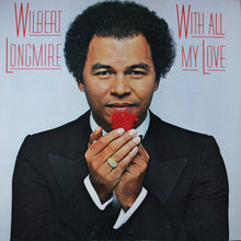 Load image into Gallery viewer, Wilbert Longmire : With All My Love (LP, Album, Gat)
