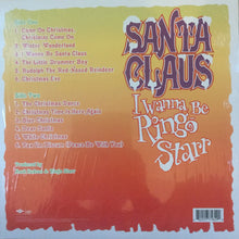 Laden Sie das Bild in den Galerie-Viewer, Ringo Starr : I Wanna Be Santa Claus (LP, Album)
