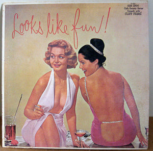 Cliff Ferré : Looks Like Fun! (LP, Mono)