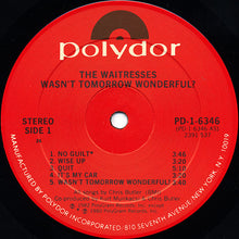 Load image into Gallery viewer, The Waitresses : Wasn't Tomorrow Wonderful? (LP, Album, 26 )
