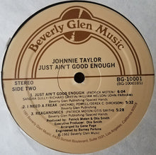 Laden Sie das Bild in den Galerie-Viewer, Johnnie Taylor : Just Ain&#39;t Good Enough (LP, Album)
