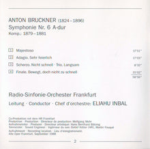 Load image into Gallery viewer, Bruckner* / Radio-Sinfonie-Orchester Frankfurt • Eliahu Inbal : Symphony No. 6 (CD, Album, RE)
