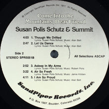 Load image into Gallery viewer, Susan Polis Schutz &amp; Summit (22) : Come Into The Mountains, Dear Friend  (LP, Album)
