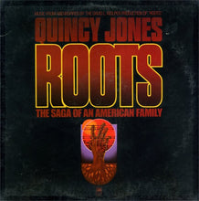 Laden Sie das Bild in den Galerie-Viewer, Quincy Jones : Roots (The Saga Of An American Family) (LP, Album, Mon)
