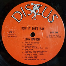 Load image into Gallery viewer, Leon Rausch : Doin&#39; It Bob&#39;s Way (LP, Album)
