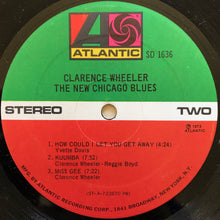 Load image into Gallery viewer, Clarence Wheeler : The New Chicago Blues (LP, PR )
