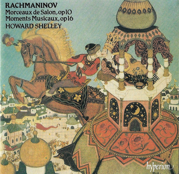 Rachmaninov* - Howard Shelley : Morceaux de Salon, op 16 • Moments Musicaux, op 10 (CD, Album, Emp)