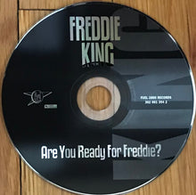 Load image into Gallery viewer, Freddie King : Are You Ready For Freddie? (CD)
