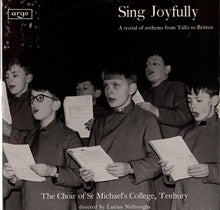 Laden Sie das Bild in den Galerie-Viewer, The Choir Of St Michael&#39;s College, Tenbury Directed By Lucian Nethsingha : Sing Joyfully (LP)
