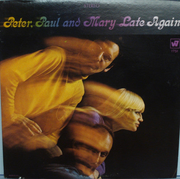 Peter, Paul & Mary : Late Again (LP, Album, Pit)