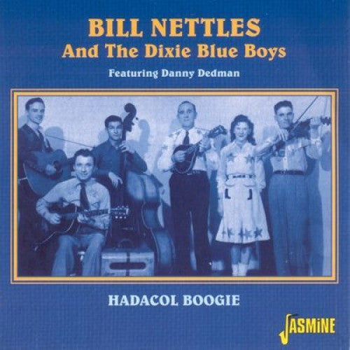Bill Nettles And His Dixie Blue Boys : Hadacol Boogie (CD, Comp, Mono)
