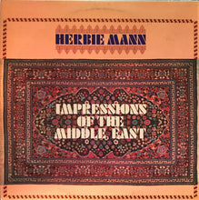 Load image into Gallery viewer, Herbie Mann : Impressions Of The Middle East (LP, Album)
