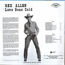 Load image into Gallery viewer, Rex Allen : Love Gone Cold (LP, Album, RE)

