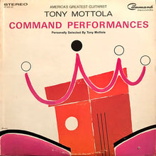 Laden Sie das Bild in den Galerie-Viewer, Tony Mottola : Command Performances (LP, Comp, RE)
