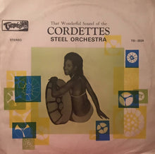 Charger l'image dans la galerie, Cordettes Steel Orchestra : That Wonderful Sound Of The Cordettes Steel Orchestra  (LP, Album)
