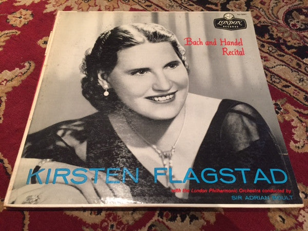 Kirsten Flagstad, The London Philharmonic Orchestra* Conducted By Sir Adrian Boult : Bach And Handel Recital (LP)