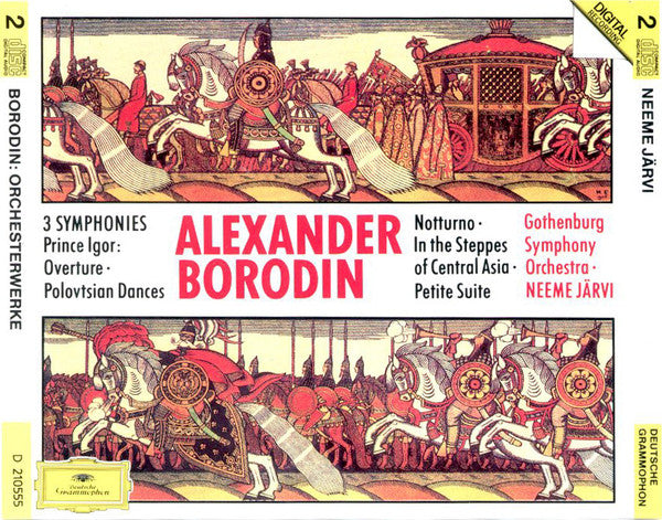 Alexander Borodin - Gothenburg Symphony Orchestra*, Neeme Järvi : 3 Symphonies / Prince Igor: Overture · Polovtsian Dances / Notturno / In The Steppes Of Central Asia / Petite Suite (2xCD, Album)