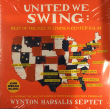 Load image into Gallery viewer, Wynton Marsalis Septet : United We Swing: Best Of The Jazz At Lincoln Center Galas (2xLP, Album)
