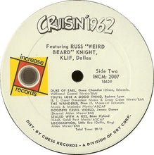 Laden Sie das Bild in den Galerie-Viewer, Various : Cruisin' 1962 - Featuring Russ "Weird Beard" Knight, KLIF, Dallas (LP, Comp, Mixed, Phi)
