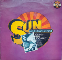 Laden Sie das Bild in den Galerie-Viewer, Various : Sun: The Roots Of Rock: Volume 5: Rebel Rockabilly (LP, Comp, Mono, RE)
