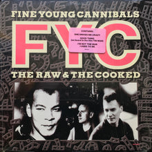 Load image into Gallery viewer, Fine Young Cannibals : The Raw &amp; The Cooked (LP, Album, Glo)
