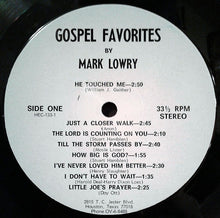 Load image into Gallery viewer, Mark Lowry (3) : He Touched Me Plus Other Gospel Favorites (LP, Album)
