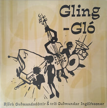 Load image into Gallery viewer, Björk Guðmundsdóttir &amp; Tríó Guðmundar Ingólfssonar : Gling-Gló (LP, Album, RE)
