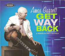 Load image into Gallery viewer, Amos Garrett : Get Way Back : A Tribute To Percy Mayfield (CD, Album)
