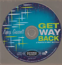 Load image into Gallery viewer, Amos Garrett : Get Way Back : A Tribute To Percy Mayfield (CD, Album)
