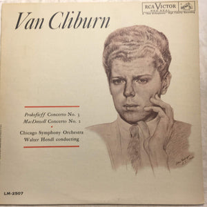 Van Cliburn, Chicago Symphony Orchestra, Walter Hendl, Prokofieff* / MacDowell* : Concerto No. 3 / Concerto No. 2 (LP, Mono)