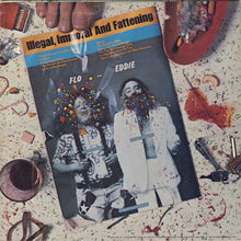 Laden Sie das Bild in den Galerie-Viewer, Flo &amp; Eddie : Illegal, Immoral And Fattening (LP, Album, Ter)

