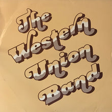 Laden Sie das Bild in den Galerie-Viewer, The Western Union Band (2) : The Western Union Band  (LP, Album)
