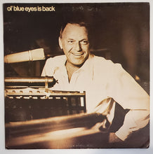 Load image into Gallery viewer, Frank Sinatra : Ol&#39; Blue Eyes Is Back (LP, Album, Ter)
