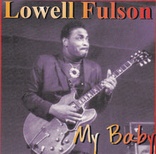 Load image into Gallery viewer, Lowell Fulson : My Baby (CD, Album, RE, RM)
