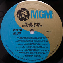 Laden Sie das Bild in den Galerie-Viewer, Willie Bobo : Uno Dos Tres 1•2•3 (LP, Album, RE)
