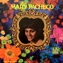 Laden Sie das Bild in den Galerie-Viewer, Mary Pacheco : Presentando A Mary Pacheco (LP, Album, Mono)
