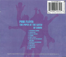 Laden Sie das Bild in den Galerie-Viewer, Pink Floyd : The Piper At The Gates Of Dawn (CD, Album, RE, RM)
