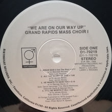 Load image into Gallery viewer, Wendell Rhodes Presents Grand Rapids Mass Choir : We Are On Our Way Up (LP, Album)
