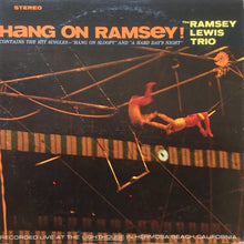 Charger l'image dans la galerie, The Ramsey Lewis Trio : Hang On Ramsey! (LP, Album, Ind)
