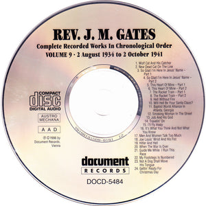 Rev. J. M. Gates : Complete Recorded Works In Chronological Order Volume 9 (August 1934 To October 1941) (CD, Comp)