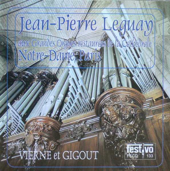 Jean-Pierre Leguay, Vierne*, Gigout* : Vierne et Gigout  (CD)