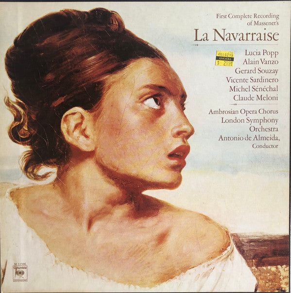 Massenet* - Lucia Popp, Alain Vanzo, Gerard Souzay*, Vicente Sardinero, Michel Sénéchal, Claude Meloni, Ambrosian Opera Chorus*, London Symphony Orchestra, Antonio de Almeida : La Navarraise (LP, Album + Box)