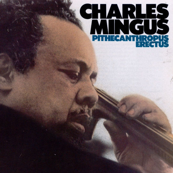Charles Mingus : Pithecanthropus Erectus (CD, Album, Mono, RE)