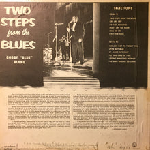Laden Sie das Bild in den Galerie-Viewer, Bobby Bland : Two Steps From The Blues (LP, Album, RE)
